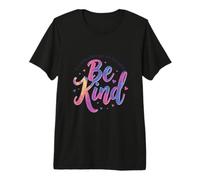 Be Kind in A World Where You Can Be Anything Premium T-Shirt
