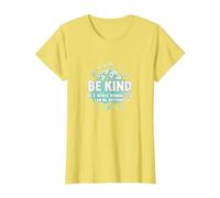 Be Kind in a World Where You Can Be Anything T-Shirt, Women, Lemon, 3XL