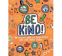 Be Kind! Mindful Kids Global Citizen: (Mindful Kids)