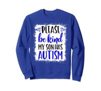 Be Kind My Son Has Autism Awareness In April We Wear Blue Sweatshirt