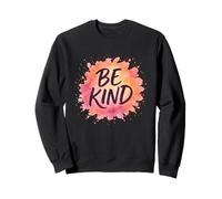 Be kind Paint Splash Sweatshirt