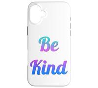 Be Kind Pink Purple Blue Turquoise Gradient Ombre Case for iPhone 16 Plus