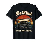 Be Kind Retro Cassette Words Don’t Rewind Design T-Shirt