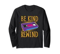 Be Kind Rewind Long Sleeve T-Shirt