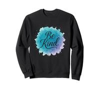 Be kind Script Splash Sweatshirt
