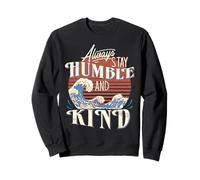 Be Kind t s Be Humble And Kind T-shirts For Women Stay Kind Sweatshirt