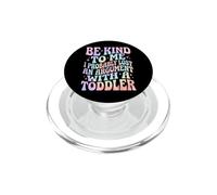 Be Kind To Me I Probably Lost An Argument With A Toddler PopSockets PopGrip for MagSafe