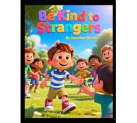 Be Kind to Strangers (Ages 3-7) (Little Lessons from Leviticus)