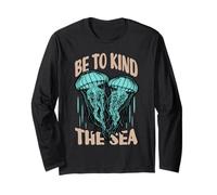 Be Kind to The Sea Jellyfish Ocean Life Long Sleeve T-Shirt
