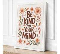 Be Kind to Your Mind Canvas Wall Art Print 24x16 Inch (61 x 41 cm)