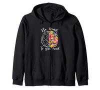 Be Kind To Your Mind Funny Women Mental Health Awareness Zip Hoodie