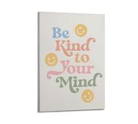 Be Kind To Your Mind Mental Health (1) Cover Poster Art Canvas Gift for Friends Or for Your Own Use Bedroom Living Room Decoration AestheticFrame-style 24x36inch(60x90cm)