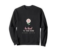 Be Kind to Your Mind Mental Health Awareness Positive Sweatshirt