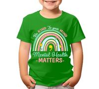 Be Kind to Your Mind Mental Health Childrens Boys Girls Kids T-Shirts #DNE Irish Green 7-8 Years