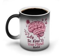 Be Kind to Your Mind Mental Health Matters Awareness Color Changing Mug Ceramic Heat Sensitive Cup for Men Women Gifts