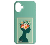 Be Kind to Your Mind Mental Health Minimal Mindful Art Case for iPhone 16 Plus