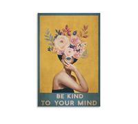 Be Kind to Your Mind Poster Be Kind Art Poster Vintage Foral Poster Modern Floral Poster Be Kind Wall Art Poster Canvas Poster Wall Art Decor Print Picture Paintings for Living Room Bedroom Decoration