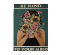 Be Kind To Your Mind Puzzle, Feminist Print,Kindness Inspiration Puzzle, Gardening Puzzle, Signs for Home,Jigsaw Puzzle 1000 puzzle pieces,puzzle enthusiasts