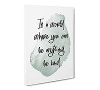Be Kind Typography Quote Canvas Print | Gallery Wrapped 30mm Frame Wall Art | 24x16 inches | Ready to Hang | Modern Typography Picture | Living Room Bedroom Lounge Office