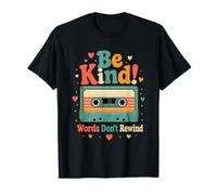 Be Kind Words Dont Rewind Retro Cassette Tape Anti Bullying T-Shirt