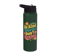 Be Kind Words Dont Rewind Stainless Steel Insulated Water Bottle