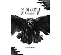 Be Like a Crow - A Solo RPG