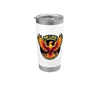 Be Like A Phoenix Rise from Your Ashes Every Time Fire Bird Stainless Steel Insulated Tumbler