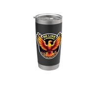 Be Like A Phoenix Rise from Your Ashes Every Time Fire Bird Stainless Steel Insulated Tumbler