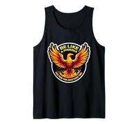 Be Like A Phoenix Rise From Your Ashes Every Time Fire Bird Tank Top