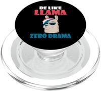 Be like Llama zero Drama Alpaca Llama PopSockets PopGrip for MagSafe