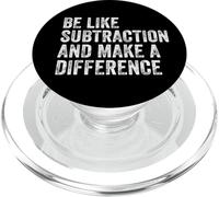 Be Like Subtraction And Make A Difference Cool Math Joke PopSockets PopGrip for MagSafe