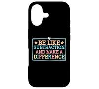 Be Like Subtraction and Make A Difference Funny Math Teacher Case for iPhone 17