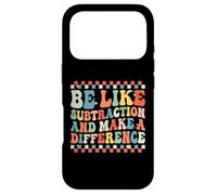Be Like Subtraction and Make A Difference Funny Math Teacher Case for iPhone 17 Pro