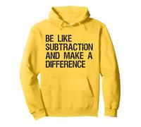 Be Like Subtraction And Make A Difference Math Learning Fun Pullover Hoodie