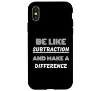 Be Like Subtraction And Make A Difference Math Nerds Case for iPhone X/XS