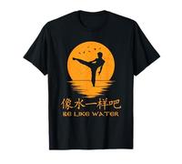 Be like water Chinese symbols Hanzi calligraphy T-Shirt