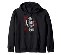 Be Lilith Never Ever Gothic Jewish Mythology Occult Zip Hoodie