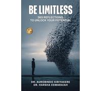 Be Limitless: 365 Reflections To Unlock Your Potential