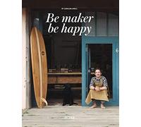 Be Maker, Be Happy: Power of the DIY Culture