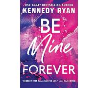 Be Mine Forever: 3 (Bennett)