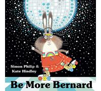 Be More Bernard