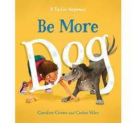 Be More Dog