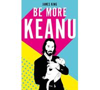 Be More Keanu: