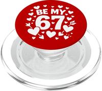 Be My 6-7 Fun 67 Number 6-7 6 7 Valentine Six Seven PopSockets PopGrip for MagSafe