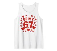 Be My 6-7 Fun 67 Number 6-7 6 7 Valentine Six Seven Tank Top