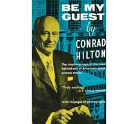 Be My Guest by Conrad N. Hilton (1984-12-01)