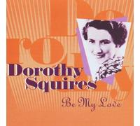 Dorothy Squires - Be My Love