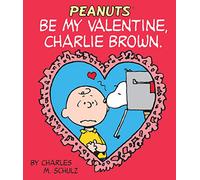 Be My Valentine, Charlie Brown (Peanuts)