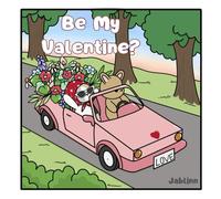 Be My Valentine: Cutesy coloring book