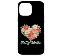 Be My Valentine Floral Heart Valentines Day Design Case for iPhone 13 Pro Max